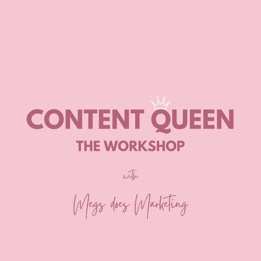 Content Queen: The Workshop