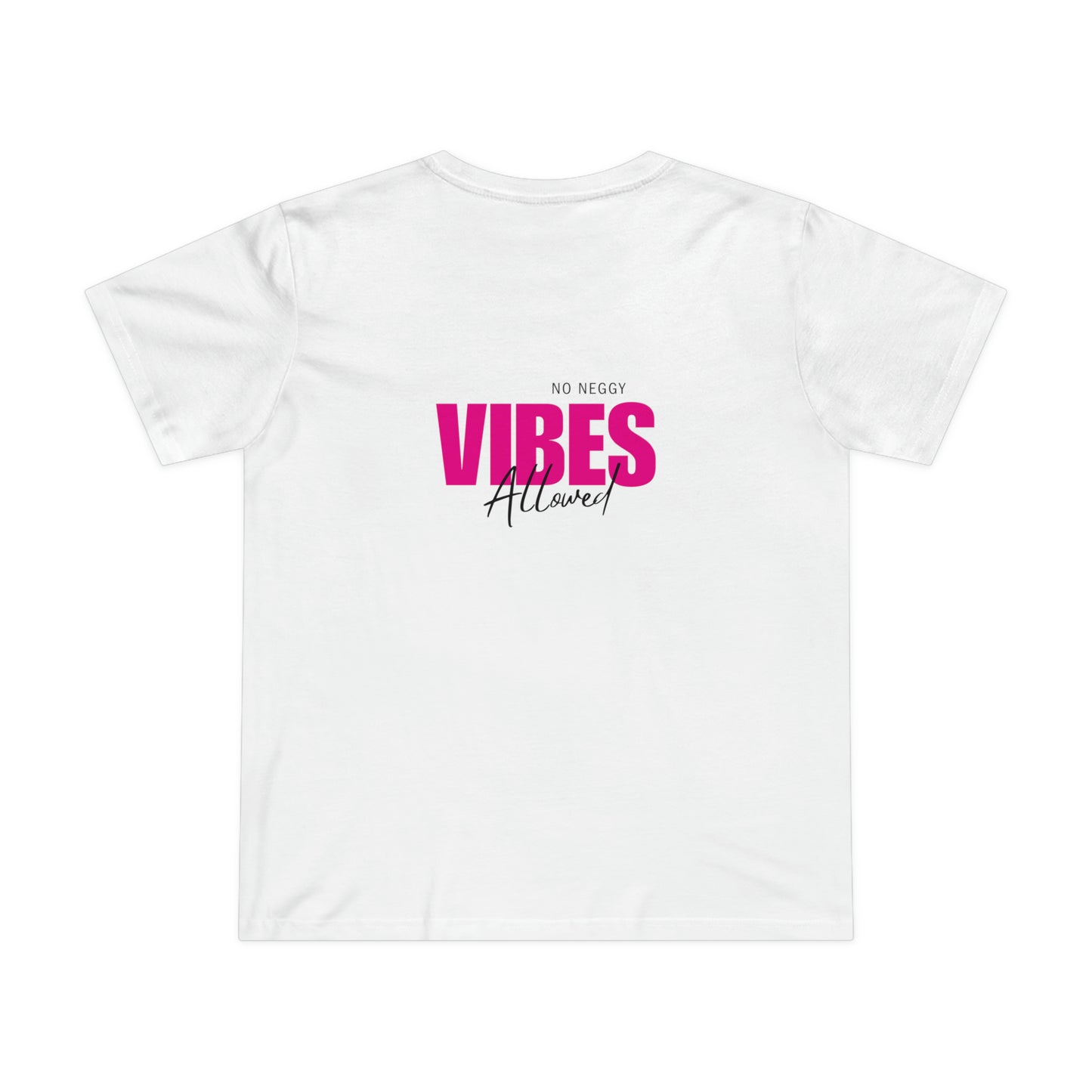 No Neggy Vibes Allowed Tee