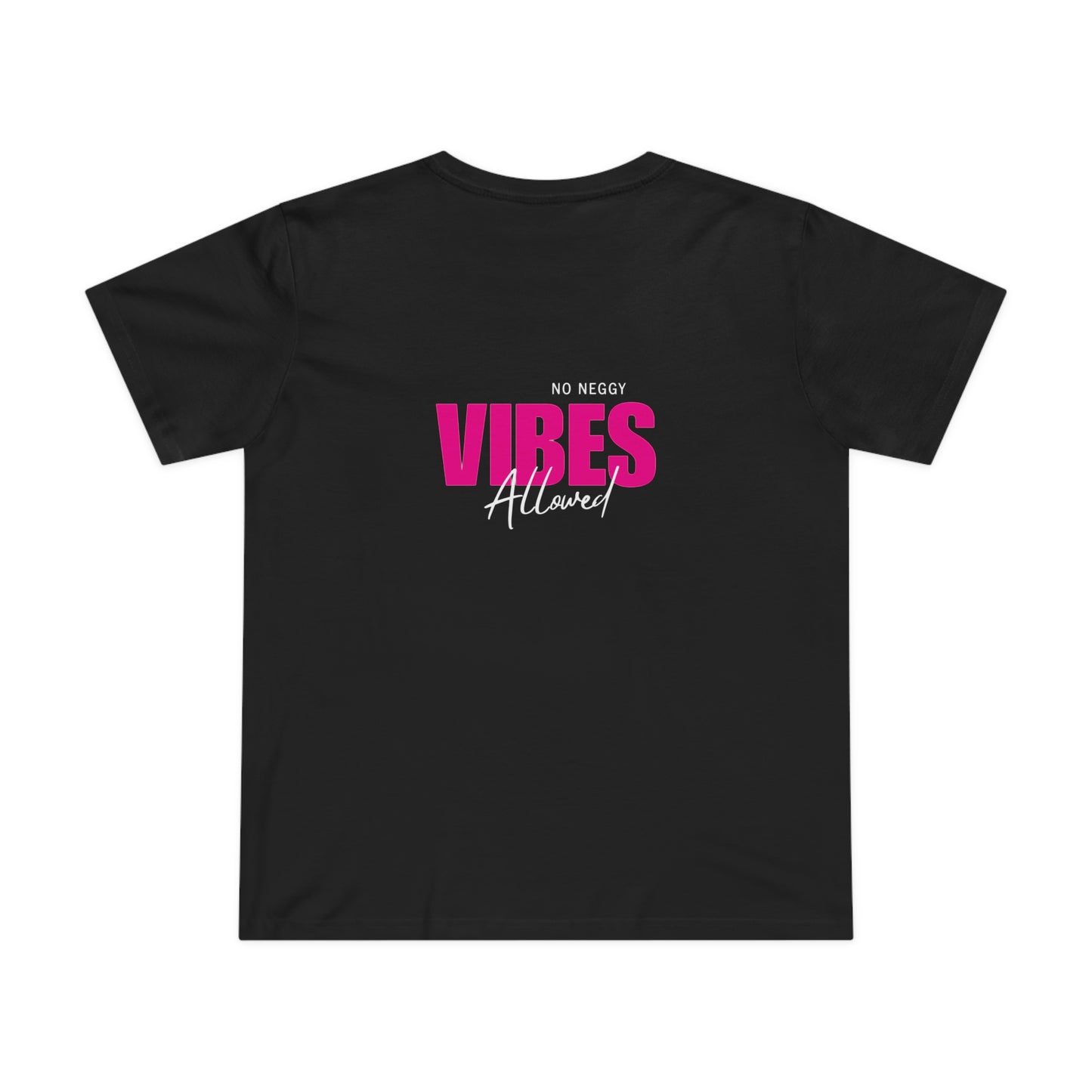 No Neggy Vibes Allowed Tee