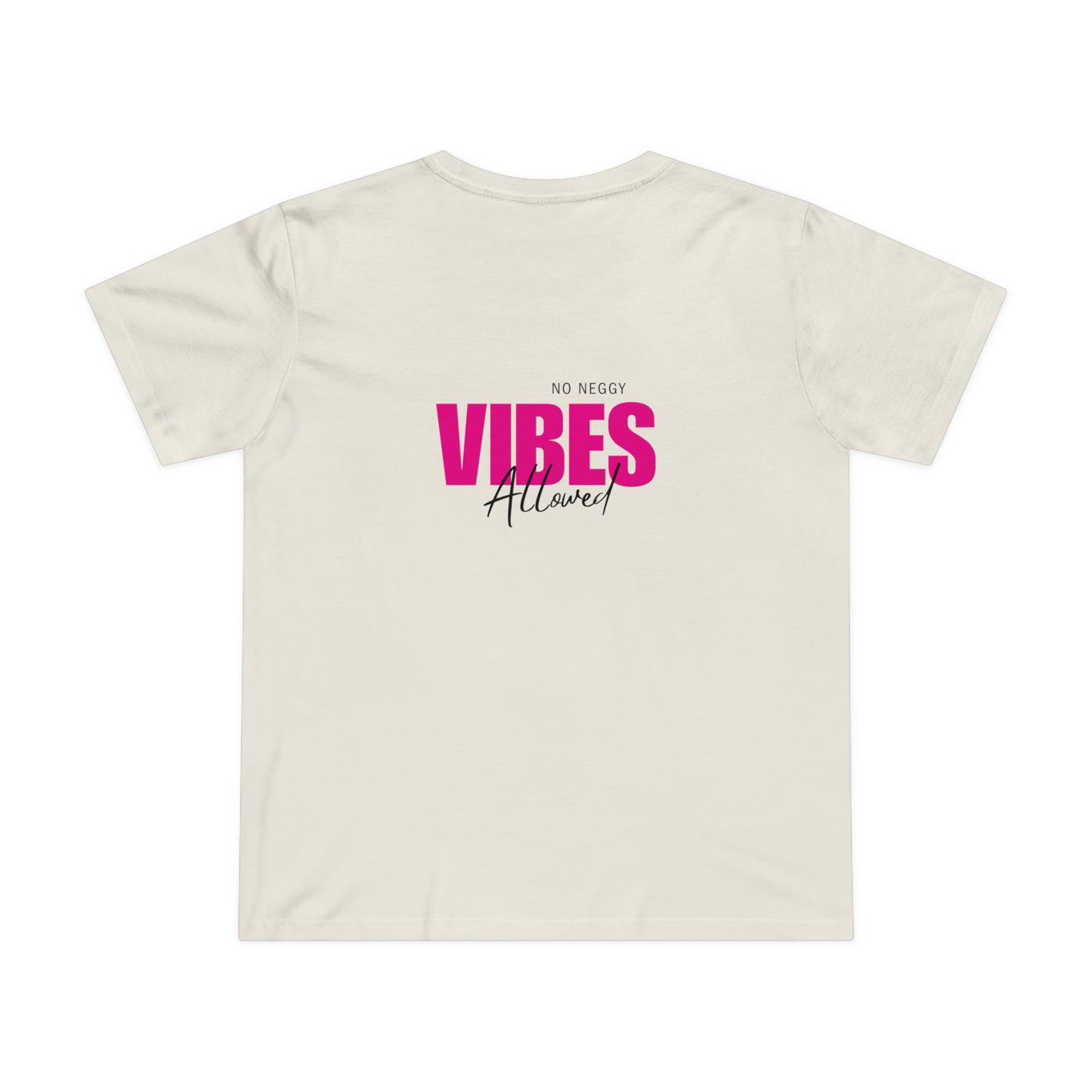 No Neggy Vibes Allowed Tee